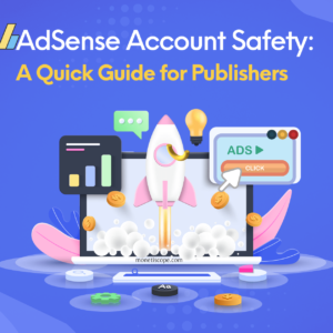 AdSense Account Security Guide: Lock in Safety and Boost Earnings