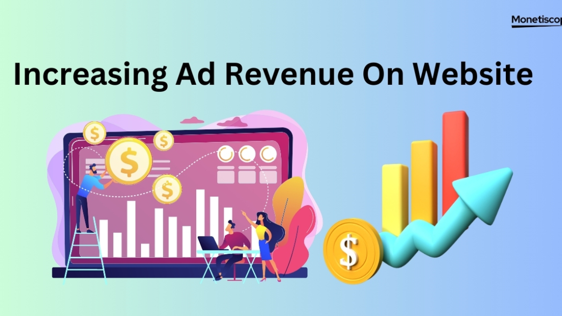 The Ultimate Guide to Increase Ad Revenue for Website Publishers