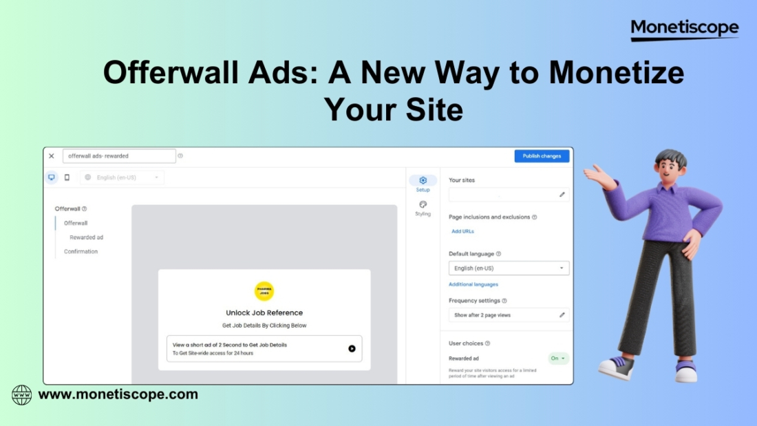 Offerwall Ads: A New Way to Monetize Your Site