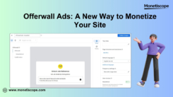 Offerwall Ads: A New Way to Monetize Your Site