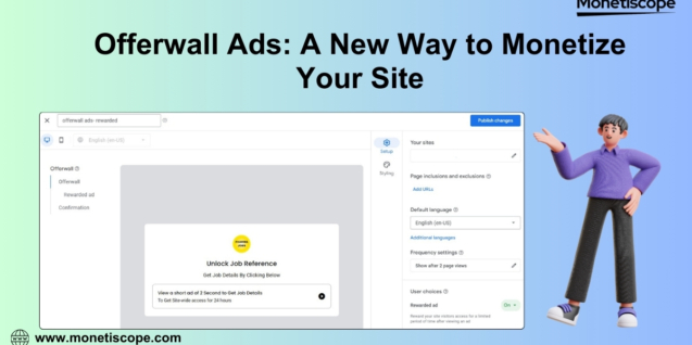 Offerwall Ads: A New Way to Monetize Your Site