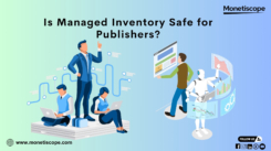 Is Managed Inventory Safe for Publishers?