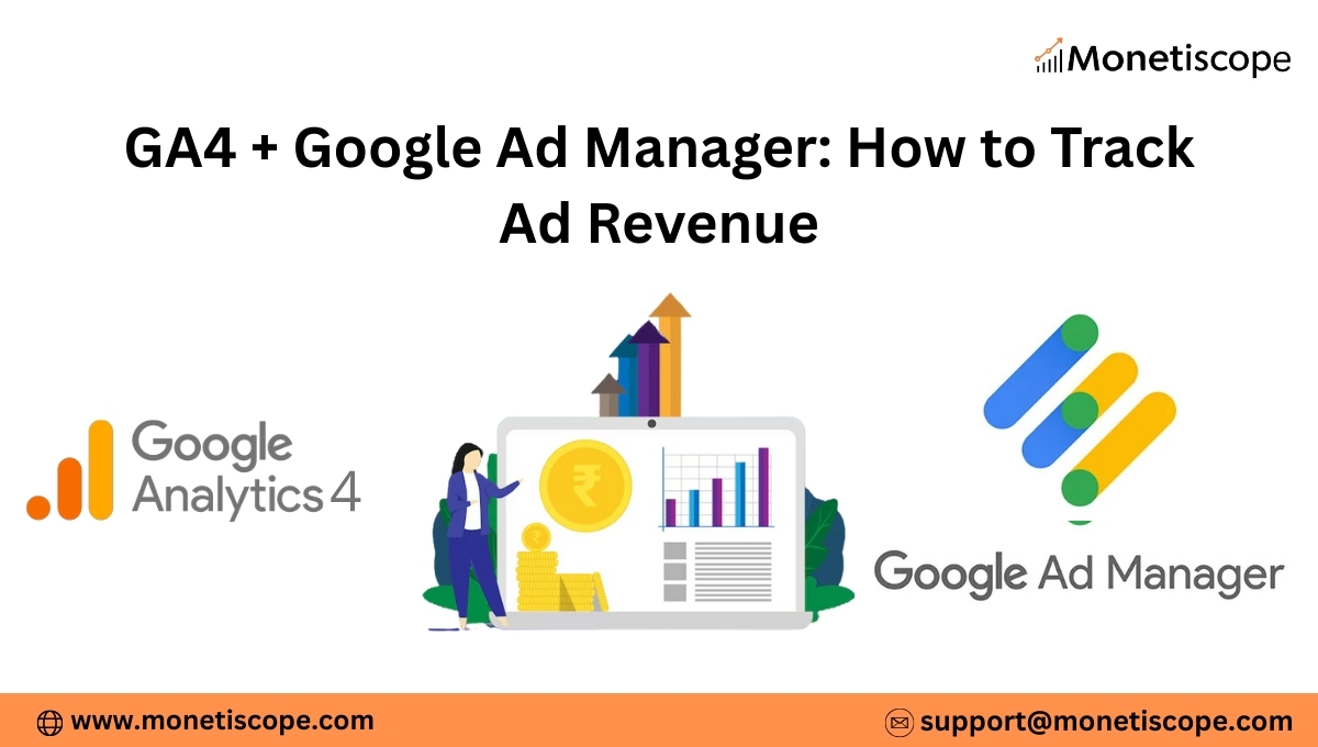 GA4 + Google Ad Manager: How to Track Ad Revenue