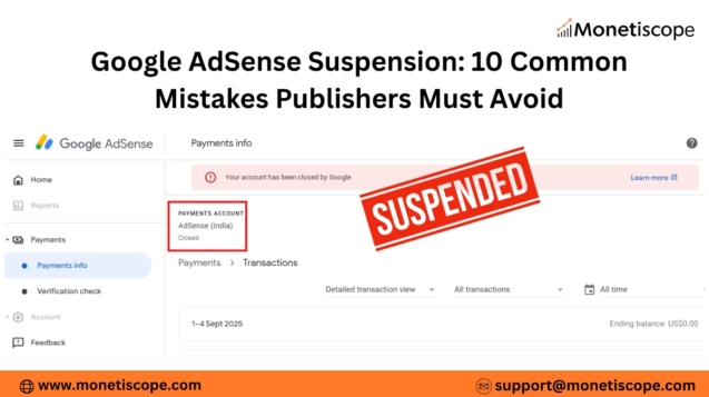 Google AdSense Suspension: 10 Common Mistakes Publishers Must Avoid